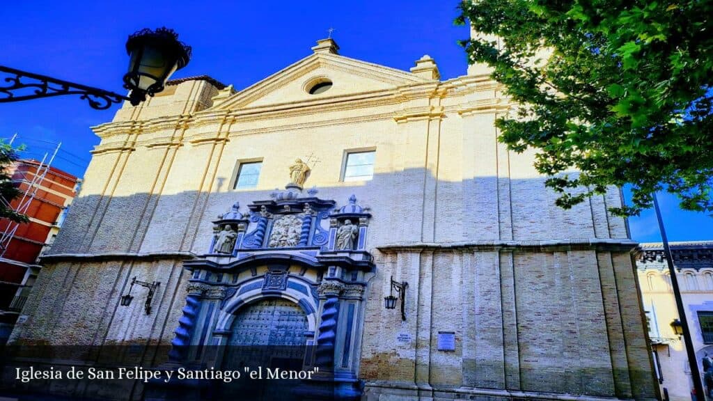 Iglesia de San Felipe y Santiago El Menor - Zaragoza (Aragón)